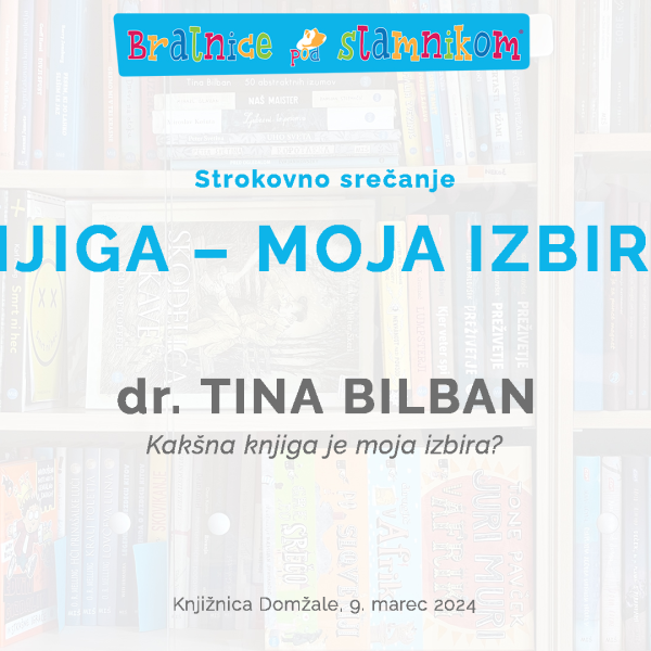 dr. Tina Bilban: Kakšna knjiga je moja izbira?