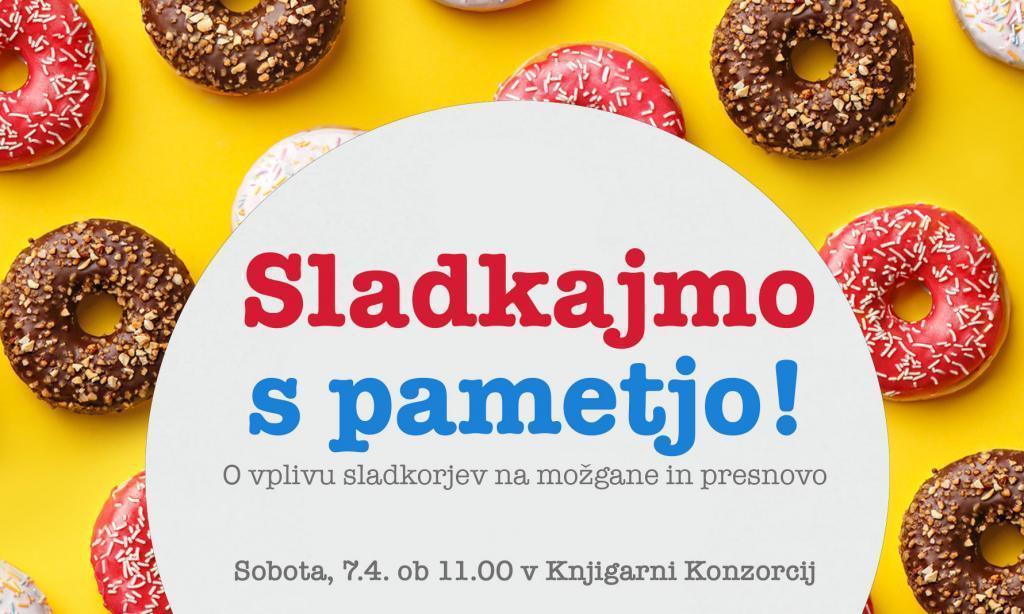 Sladkajmo s pametjo!