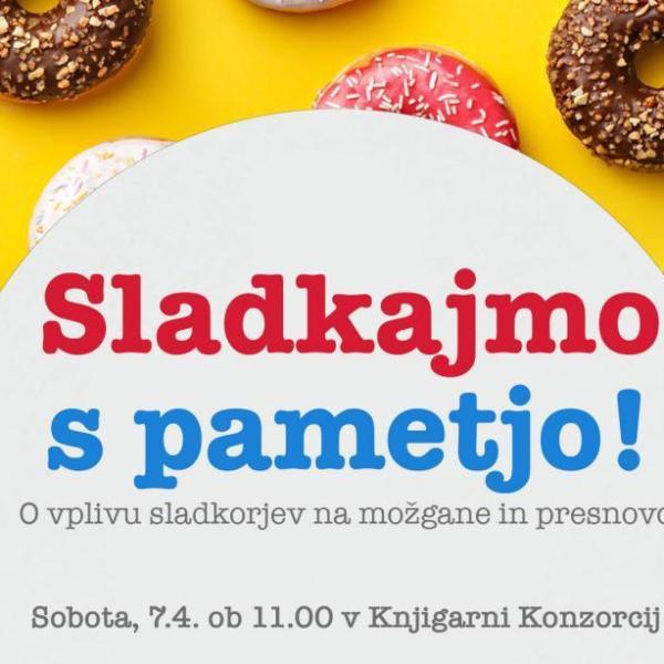 Sladkajmo s pametjo!
