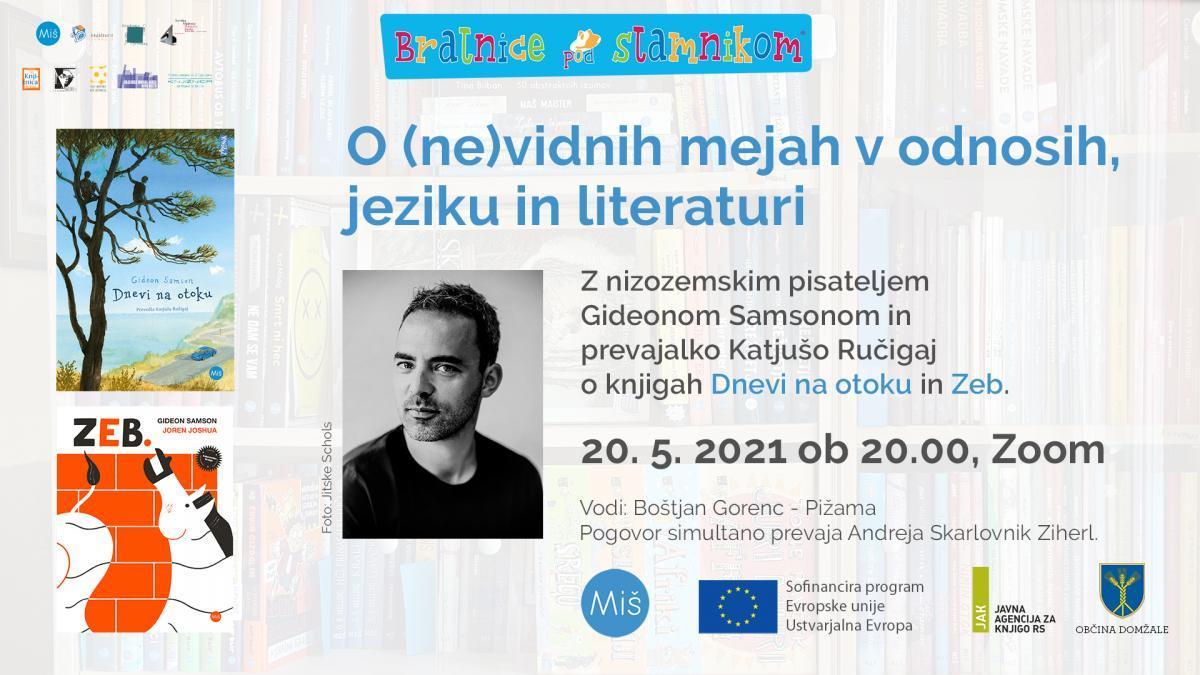 O (ne)vidnih mejah v odnosih, jeziku in literaturi: Z Gideonom Samsonom in Katjušo Ručigaj o knjigah Dnevi na otoku in Zeb.