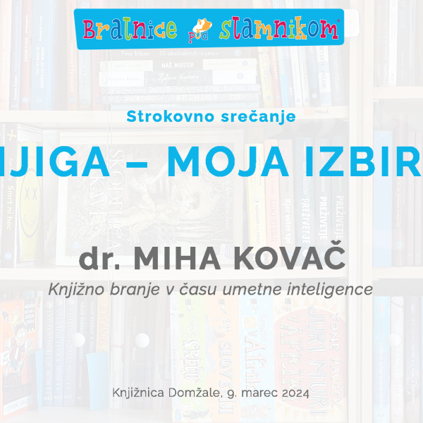 dr. Miha Kovač: Knjižno branje v času umetne inteligence