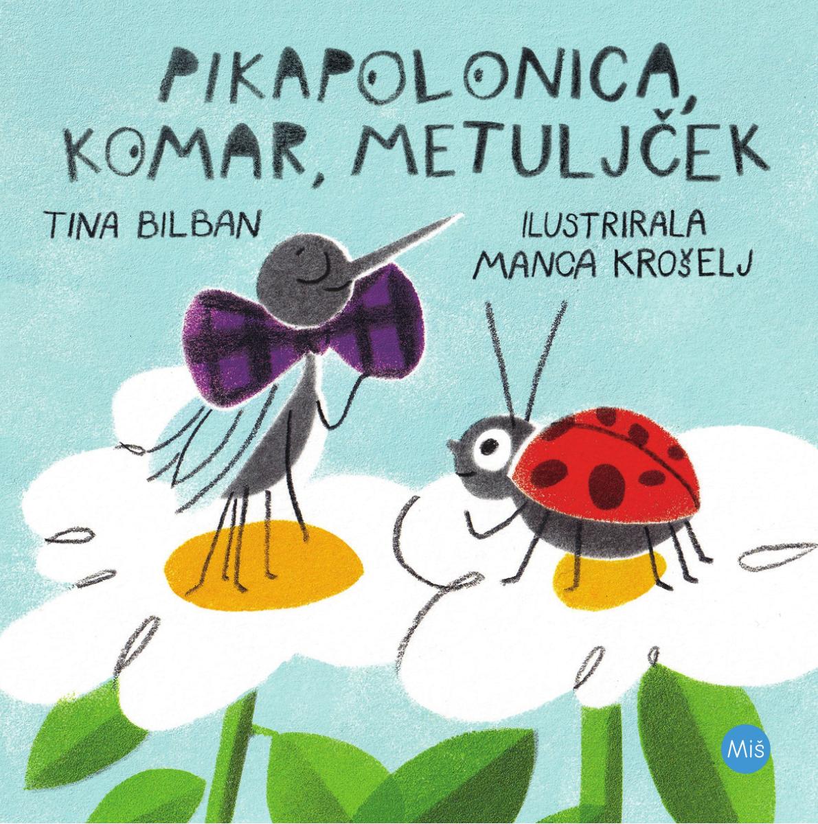 Pikapolonica, komar, metuljček