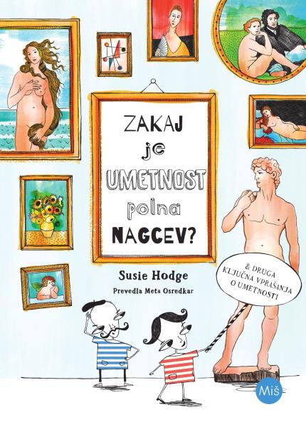 Zakaj je umetnost polna nagcev?