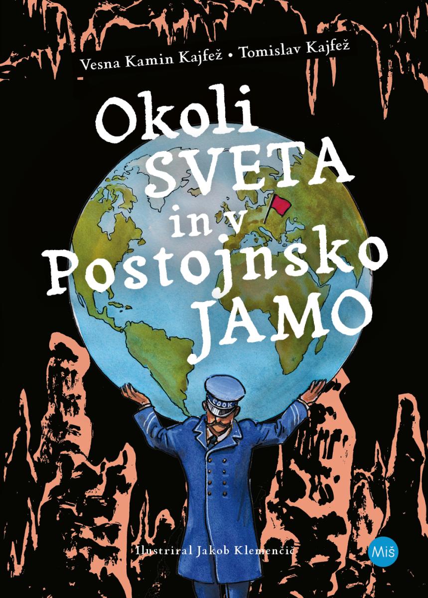Okoli sveta in v Postojnsko jamo